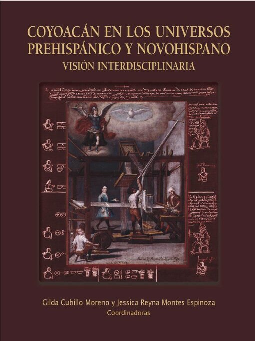 Title details for Coyoacán en los universos prehispánico y novohispano by Rebeca Horn - Available